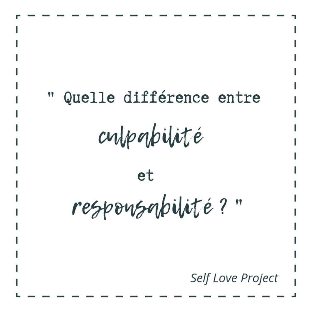 Comment faire la différence entre responsabilité et culpabilité ?